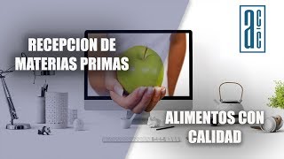 Recepción de Materia Prima / Alimentos con Calidad