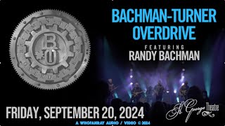 Four Wheel Drive - Bachman-Turner Overdrive St.George Theatre 09-20-2024 #bto