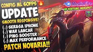 Update Config ML Anti Lag 60 Fps Smooth Responsive + Ping Stabilizer Patch Novaria | Mobile Legends