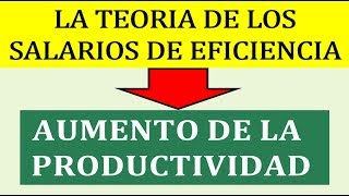 LA TEORIA DE LOS SALARIOS DE EFICIENCIA