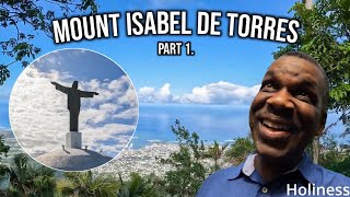 Discover the Hidden Gem: Cable Car Ride to Mount Isabel De Torres (Episode 1)