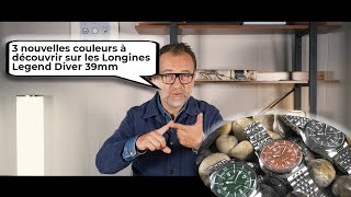 Longines Legend Diver 39 mm, 3 nouveaux cadrans : la Revue de Pierre