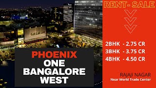 2BHK | 3BHK | 4BHK | FOR SALE AND RENT AT PHONEIX | ONE BANGALORE WEST - YASH LINKS