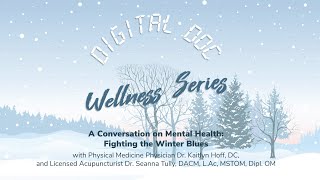 A Conversation on Mental Health: Fighting the Winter Blues | WEBINAR