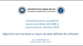 Consultații Mate-Info UBB | 2021-2022 | Algoritmi care lucreaza cu tipuri definite de utilizator