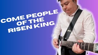 Come People Of The Risen King Single Electric Guitar Arrangement