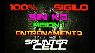 Splinter Cell en Difícil 100% Sigilo sin noqueos l Mision 1 "Entrenamiento"