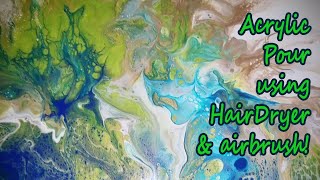 How To Acrylic Pour Using a Hair Dryer and Airbrush | Blow Out | LOVE These Colors!