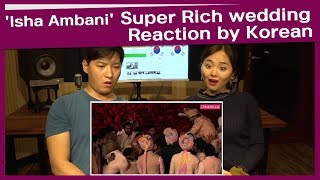 'Isha Ambani: super rich wedding' reaction by korean  | Salman | Shahrukh | Priyanka | Ranveer