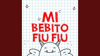 Mi Bebito Fiu Fiu