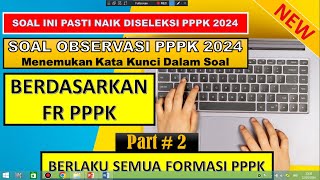 SOAL PPPK 2024 - PREDIKSI SOAL UJIAN PPPK TERBARU 2024 - PART 2