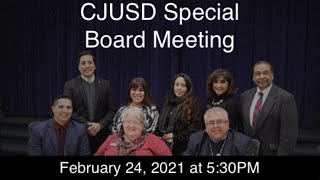 CJUSD Special Board Meeting - Feb 24, 2021