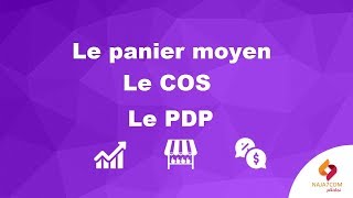 La mesure d'efficacité d'un PV : le panier moyen, le COS, le PDP