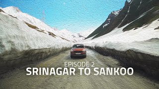 Srinagar to Sankoo via Zojila | Rahida | Beyond Ladakh: E02 | Ethereal