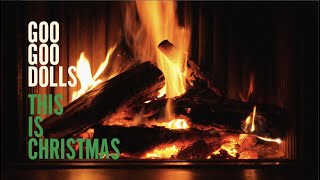 Goo Goo Dolls - This Is Christmas [Official Lyric Video]