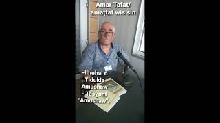 Amar Tafat deg umaṭṭaf wis sin(radio chaîne 2) tadwilt "Leqdic n Tdukliwin" #tamazight #kabyle