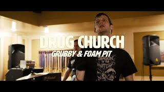 Drug Church - Grubby & Foam Pit @ American Legion