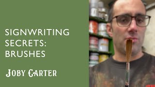 Signwriting brushes top tips: Joby Carter shares professional signwriting trade secrets.