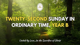 Twenty-second Sunday in Ordinary Time, Year B || 01.09.2024 || 9AM