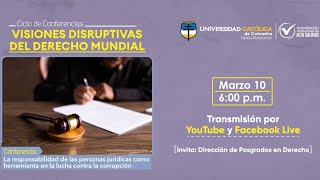 La responsabilidad de las personas jurídicas como herramienta en la lucha contra la corrupción.