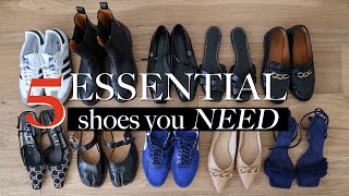 5 ESSENTIAL SHOES YOU SHOULD OWN IN YOUR CLOSET | Shoe Guide & Capsule Wardrobe Basics