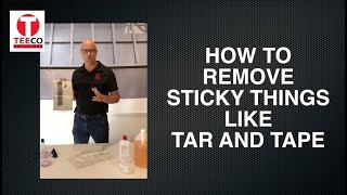 Removing sticky things like tar and tape from your tent tops.