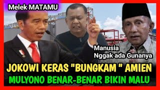 JOKOWI BUNGKAM MULUT AMIEN RAIS SETELAH SEKIAN LAMA NYIYIR DI MEDIA SOSIAL