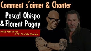 S'aimer & Chanter (Obispo/Pagny) - (Mix By Mokis Spécial Slow La Marlière)