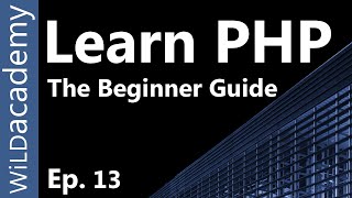 Learn PHP - PHP Programming Tutorial - 13