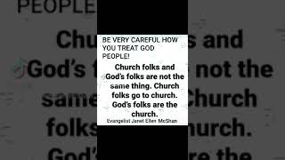 BE VERY CAREFUL WHOM YOU FOLLOW ALL CHURCH FOLKS ARE NOT SAINT'S  Evangelist McShan