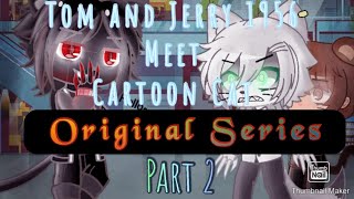 Tom and Jerry meet Cartoon cat || Original || Gacha Club || Part 2 || GORE || ( OLD )