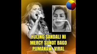 Huling sandali ni Mercy Sunot bago pumanaw, Viral