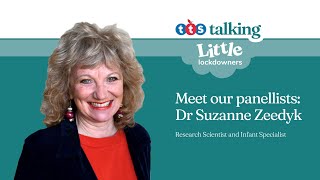 Little Lockdowners┃Meet our Panellists┃Dr. Suzanne Zeedyk