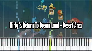 Kirby's Return To Dream Land - Desert Area - Piano Tutorial - Synthesia