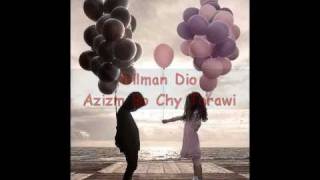 Dilman Dio - Azizm Bochy Torawi