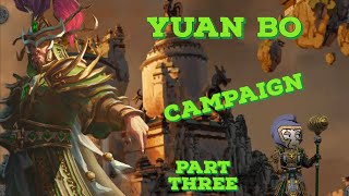 Yuan Bo Campaign Part 3