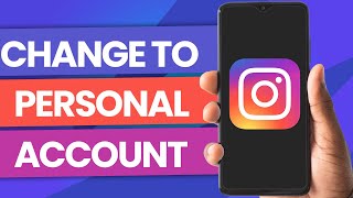 Change your Instagram Account to Personal Account [NEW]