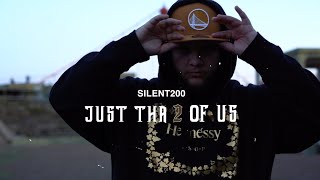 Silent200 - Just Tha 2 Of Us (Official Music Video) Dir By CJR