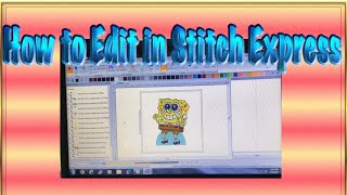 How to edit in stitch express, embroidery for beginners, how to digitize, sewing blogs