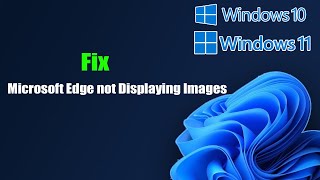 Fixed Microsoft Edge not Displaying Images