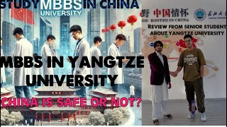 MBBS IN YANGTZE UNIVERSITY,WHAT IS HSK4? HOW CAN APPLY MBBS IN CHINA? REVIEW OF YANGTZE UNIVERSITY