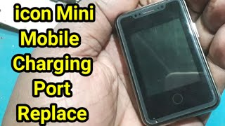 icon i71 Charging Port Change, icon mini Mobile Charging Problem Solution