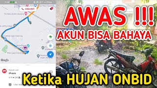 JANGAN ONBID ‼️Ketika HUJAN