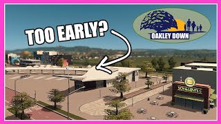 Was this the Best Choice at This Point??? - Oakley Down - Cities Skylines - ep 05