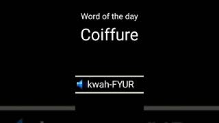 📖 word of the day | Coiffure | Pronunciation | English | Hindi | Malayalam | #indianvisible  #word