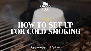 Set up for Cold Smoking | Big Green Egg