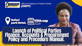 Launch event of the political parties' finance, accounts & procurement policy and manual.