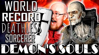 🔴ToG🔴World Record DEATHLESS Sorcerer in Demons Souls REBLASTED