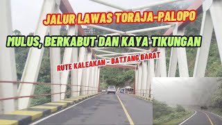 JALUR LAWAS TORAJA PALOPO KALEAKAN BATTANG BARAT