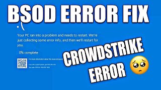 How To Fix CrowdStrike Blue Screen Death(BSOD) Error